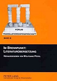 Im Brennpunkt: Literaturuebersetzung (Paperback)