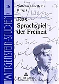 Das Sprachspiel Der Freiheit (Paperback)