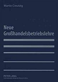 Neue Gro?andelsbetriebslehre (Paperback)