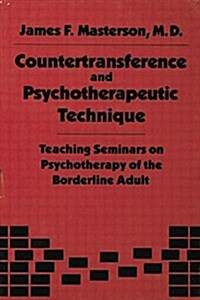 Countertransference and Psychotherapeutic Technique : Teaching Seminars (Paperback)