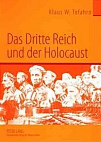 Das Dritte Reich Und Der Holocaust (Paperback)