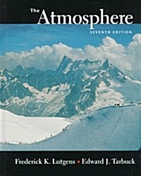 Atmosphere, The: An Introduction to Meteorology (Hardcover, 7th)