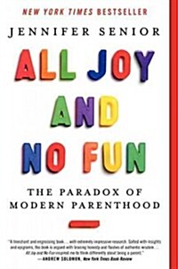 All Joy and No Fun (Paperback)