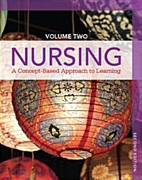 Nursing, Volume II: A Concept-Based Approach to Learning (Hardcover, 2)