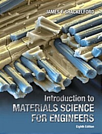 Introduction to Materials Science for Engineers Plus Mastering Engineering -- Access Card Package (Hardcover, 8, Revised)
