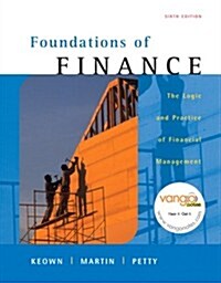 Foundations of Finance: The Logic and Practice of Financial Management Value Package (Includes Onekey Webct, Student Access Kit, Foundations o (Paperback)