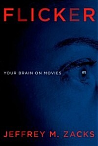 Flicker: Your Brain on Movies (Hardcover)