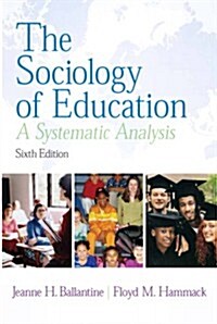 The Sociology of Education- (Value Pack W/Mysearchlab) (Paperback, 6)