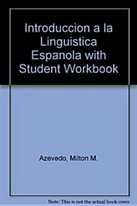 Introducci? a la Ling茴stica Espa?la with Student Workbook (Paperback, 3)