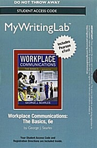 Workplace Communications, Mywritinglab With Pearson Etext Access Card (Pass Code, 6th)