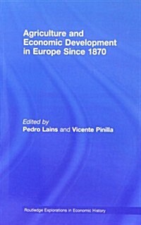 Agriculture and Economic Development in Europe Since 1870 (Paperback)