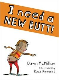 I Need a New Butt! (Paperback)