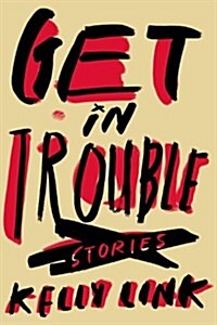 Get in Trouble: Stories (Audio CD)