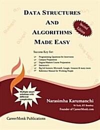 Data Structures and Algorithms Made Easy: Data Structure and Algorithmic Puzzles (Paperback)