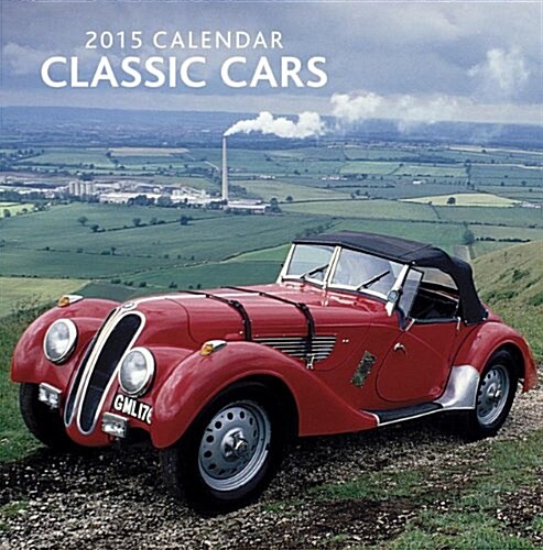Classic Cars 2015 Calendar (Paperback, Wall)
