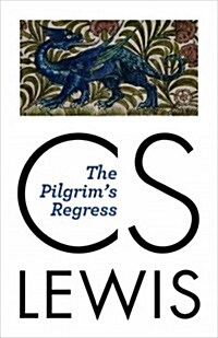 The Pilgrims Regress (Paperback, Reissue)