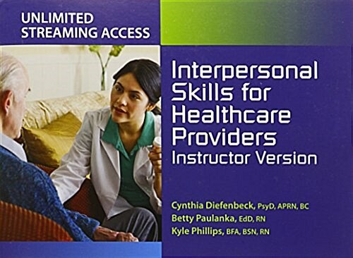 Interpersonal Skills for Healthcare Providers: Instructor Version (Other)