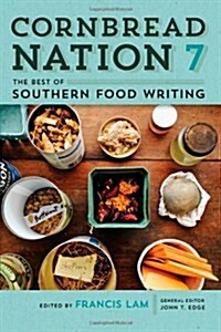 Cornbread Nation 7: The Best of Southern Food Writing (Paperback)