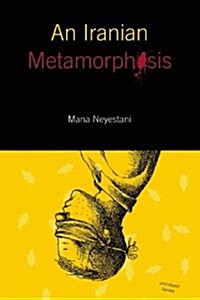 An Iranian Metamorphosis (Paperback)