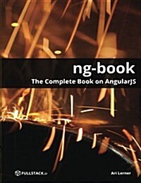 ng-book - The Complete Book on AngularJS (Paperback)