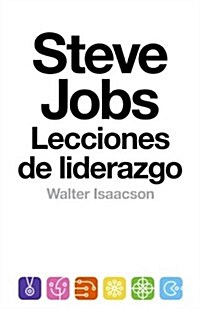 Steve Jobs: Lecciones de Liderazgo: (lessons in Leadership) (Paperback)