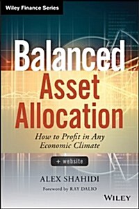 Balanced Asset Allocation: How to Profit in Any Economic Climate (Hardcover)