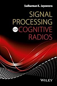 Signal Processing for Cognitive Radios (Hardcover)