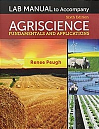 Lab Manual for Burtons Agriscience: Fundamentals and Applications, 6th (Paperback, 6, Workbook)