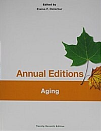 Annual Editions: Aging, 27/E (Paperback, 27, Revised)