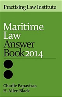 Maritime Law Answer Book 2014 (Paperback)