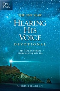 The One Year Hearing His Voice Devotional: 365 Days of Intimate Communication with God (Paperback)