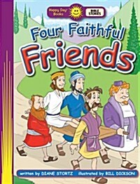 Four Faithful Friends (Paperback)