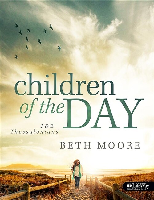 Children of the Day - Bible Study Book: 1 & 2 Thessalonians (Paperback)