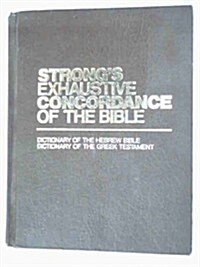 Strongs Exhaustive Concordance of the Bible (Hardcover)