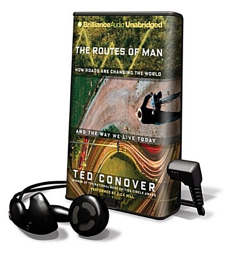 The Routes of Man: How Roads Are Changing the World and the Way We Live Today (Pre-Recorded Audio Player, Library)