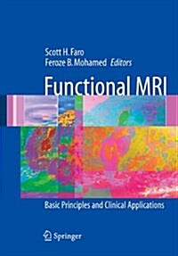 Functional MRI: Basic Principles and Clinical Applications (Paperback, Softcover Repri)