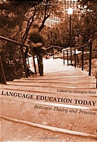 Language Education Today : Between Theory and Practice (Hardcover)