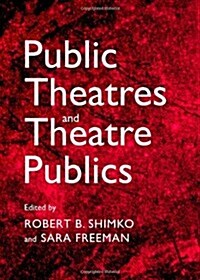 Public Theatres and Theatre Publics (Hardcover)