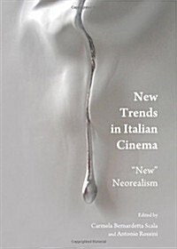 New Trends in Italian Cinema: New Neorealism (Hardcover)