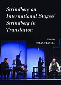 Strindberg on International Stages/Strindberg in Translation (Hardcover)