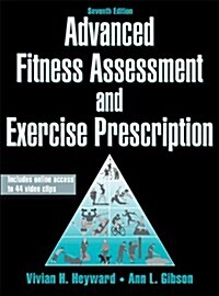 Advanced Fitness Assessment and Exercise Prescription with Access Code (Hardcover, 7)