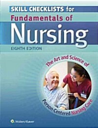 Skill Checklists for Fundamentals of Nursing: The Art and Science of Person-Centered Nursing Care (Paperback, 8)