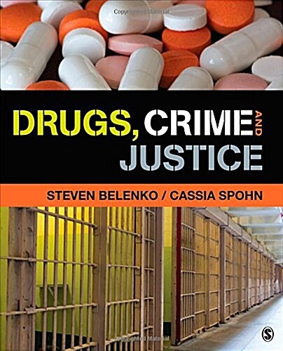 Drugs, Crime, and Justice (Paperback)