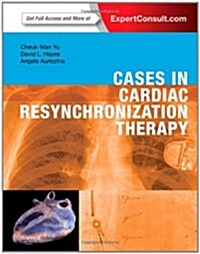 Cases in Cardiac Resynchronization Therapy (Hardcover, Pass Code, 1st)