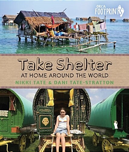 Take Shelter: At Home Around the World (Hardcover)