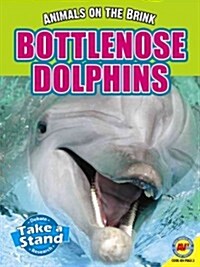 Bottlenose Dolphins (Library Binding)