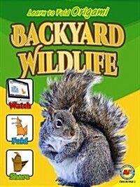 Backyard Wildlife (Library Binding)