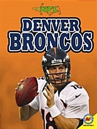 Denver Broncos (Library Binding)
