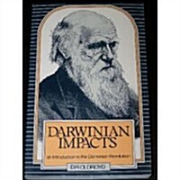 Darwinian Impacts: An Introduction to the Darwinian Revolution (Paperback, 2, Rev)