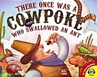 There Once Was a Cowpoke Who Swallowed an Ant (Library Binding)